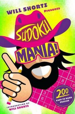 Cover of Will Shortz Presents Sudoku Mania!