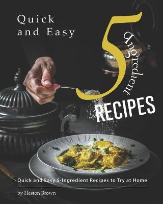 Book cover for Quick and Easy 5-Ingredient Recipes