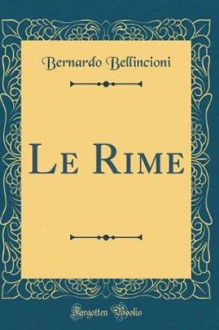 Cover of Le Rime (Classic Reprint)