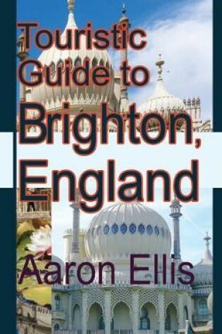 Cover of Touristic Guide to Brighton, England