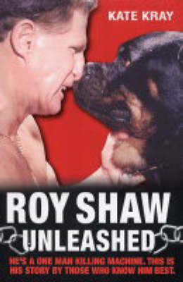 Book cover for Roy Shaw Unleashed