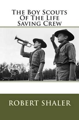 Book cover for The Boy Scouts Of The Life Saving Crew