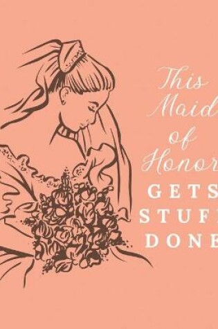 Cover of This Maid of Honor Gets Stuff Done