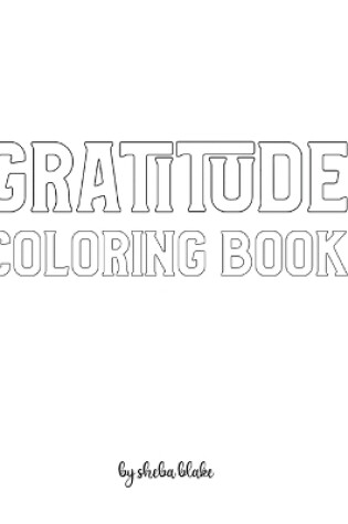 Cover of Gratitude Coloring Book for Adults - Create Your Own Doodle Cover (8x10 Hardcover Personalized Coloring Book / Activity Book)