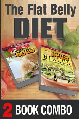 Book cover for The Flat Belly Bibles Part 2 and On-The-Go Recipes for a Flat Belly