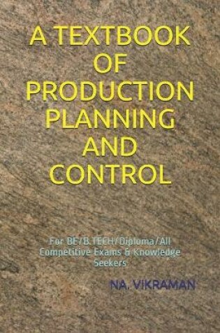 Cover of A Textbook of Production Planning and Control