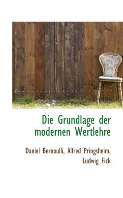 Book cover for Die Grundlage Der Modernen Wertlehre