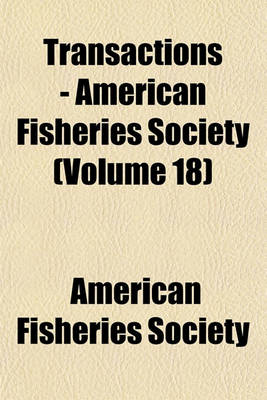 Book cover for Transactions - American Fisheries Society (Volume 18)