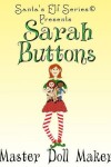 Book cover for Sarah Buttons, Master Doll Maker