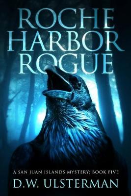 Book cover for Roche Harbor Rogue