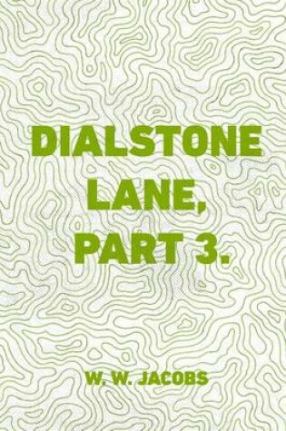 Cover of Dialstone Lane, Part 3.