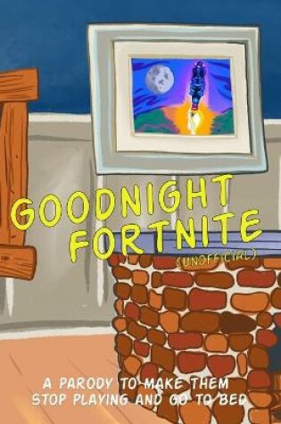 Cover of Goodnight Fortnite (Unofficial) - Color Edition