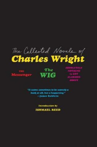 Cover of The Collected Novels of Charles Wright