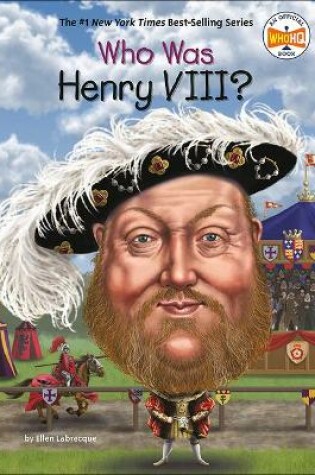 Cover of Who Was Henry VIII?