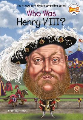 Book cover for Who Was Henry VIII?