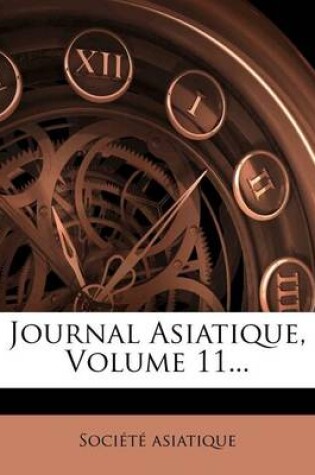 Cover of Journal Asiatique, Volume 11...