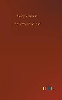 Book cover for The Story of Eclipses