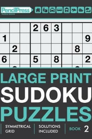 Cover of Large Print Sudoku Puzzles (Hard puzzles), (Book 2)