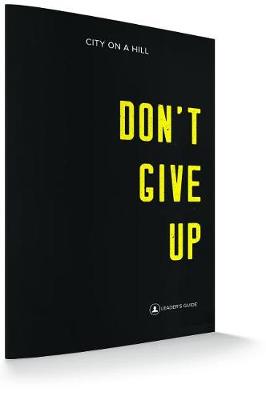 Book cover for Don't Give Up: Leaders Guide
