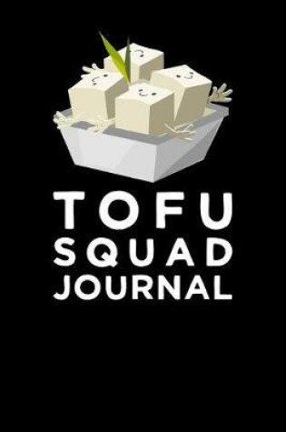 Cover of Tofu Squad Journal