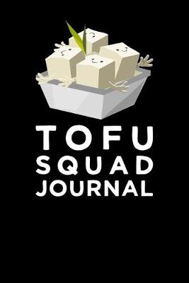 Book cover for Tofu Squad Journal