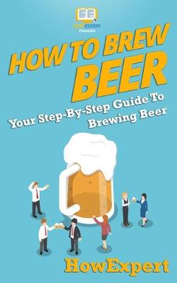 Book cover for How to Brew Beer