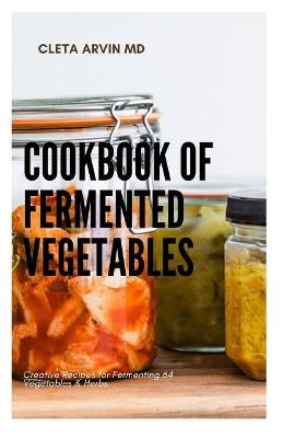 Book cover for Cookbook of Fermented Vegetables