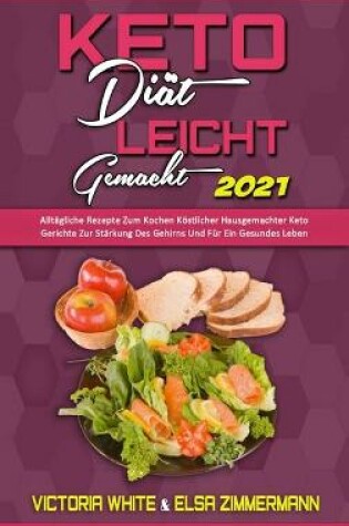 Cover of Keto-Diät Leicht Gemacht 2021