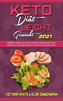 Book cover for Keto-Diät Leicht Gemacht 2021