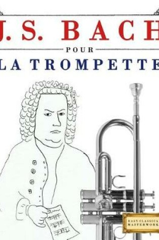 Cover of J. S. Bach Pour La Trompette