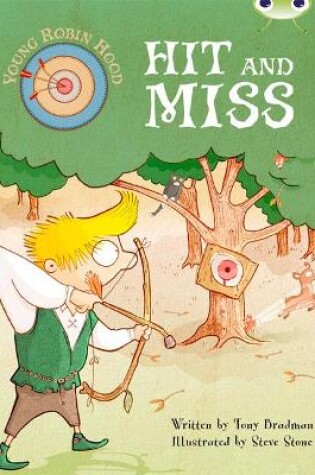 Cover of Bug Club Independent Fiction Year Two Turquoise B Young Robin Hood: Hit and Miss