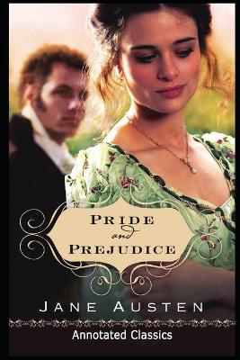 Book cover for Pride and Prejudice ANNOTATED CLASSICS