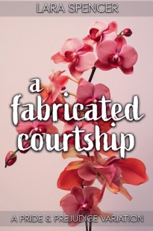 Cover of A Fabricated Courtship