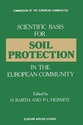 Book cover for Scientific Basis for Soil Protection in the European Community