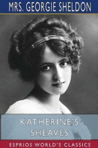 Cover of Katherine's Sheaves (Esprios Classics)