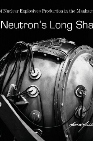 Cover of The Neutron's Long Shadow