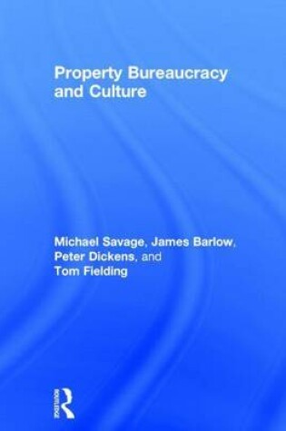Cover of Property Bureaucracy & Culture