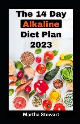 Book cover for The 14 Day Alkaline Diet Plan 2023