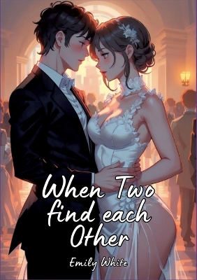 Book cover for When Two find each Other