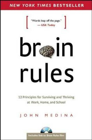 Cover of Brain Rules: 12 Principles for Surviving and Thriving at Work, Home, and School