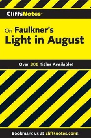 Cover of Cliffsnotes on Faulkner's Light in August