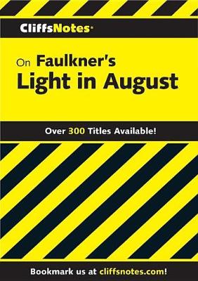 Book cover for Cliffsnotes on Faulkner's Light in August