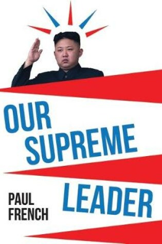 Cover of Our Supreme Leader