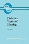 Book cover for Dialectical Theory of Meaning