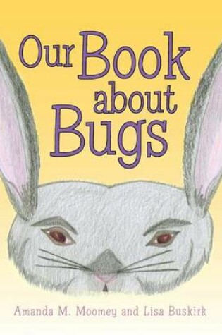 Cover of Our Book about Bugs