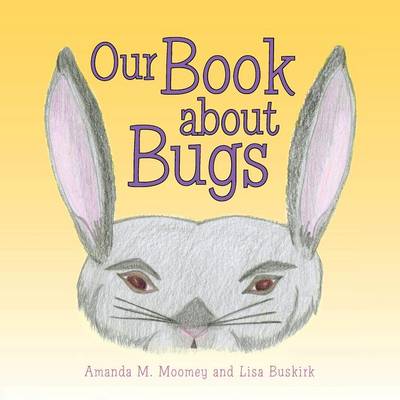 Book cover for Our Book about Bugs