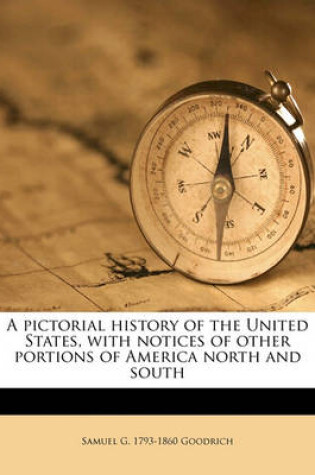 Cover of A Pictorial History of the United States, with Notices of Other Portions of America North and South