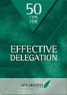 Book cover for 50 Tips for Effective Delegation