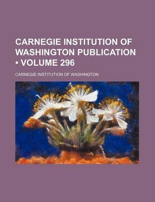 Book cover for Carnegie Institution of Washington Publication (Volume 296 )