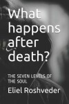 Book cover for What happens after death?